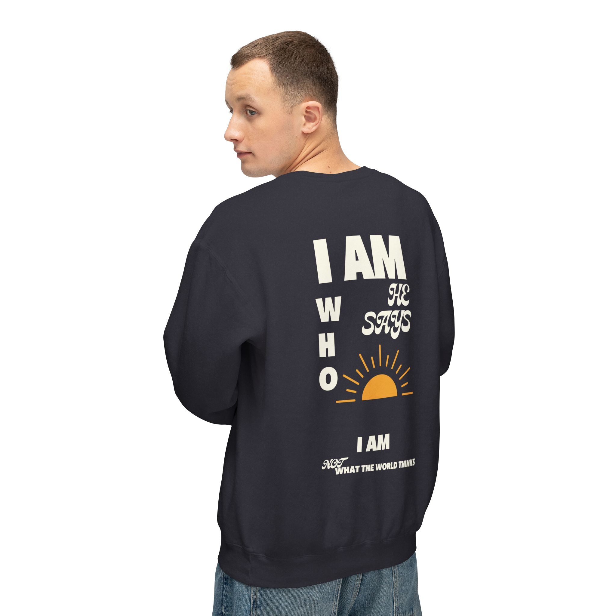 I am Who He Says Unisex Lightweight Crewneck Sweatshirt