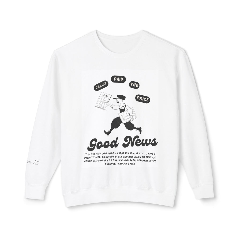 Good news Unisex Lightweight Crewneck Sweatshirt