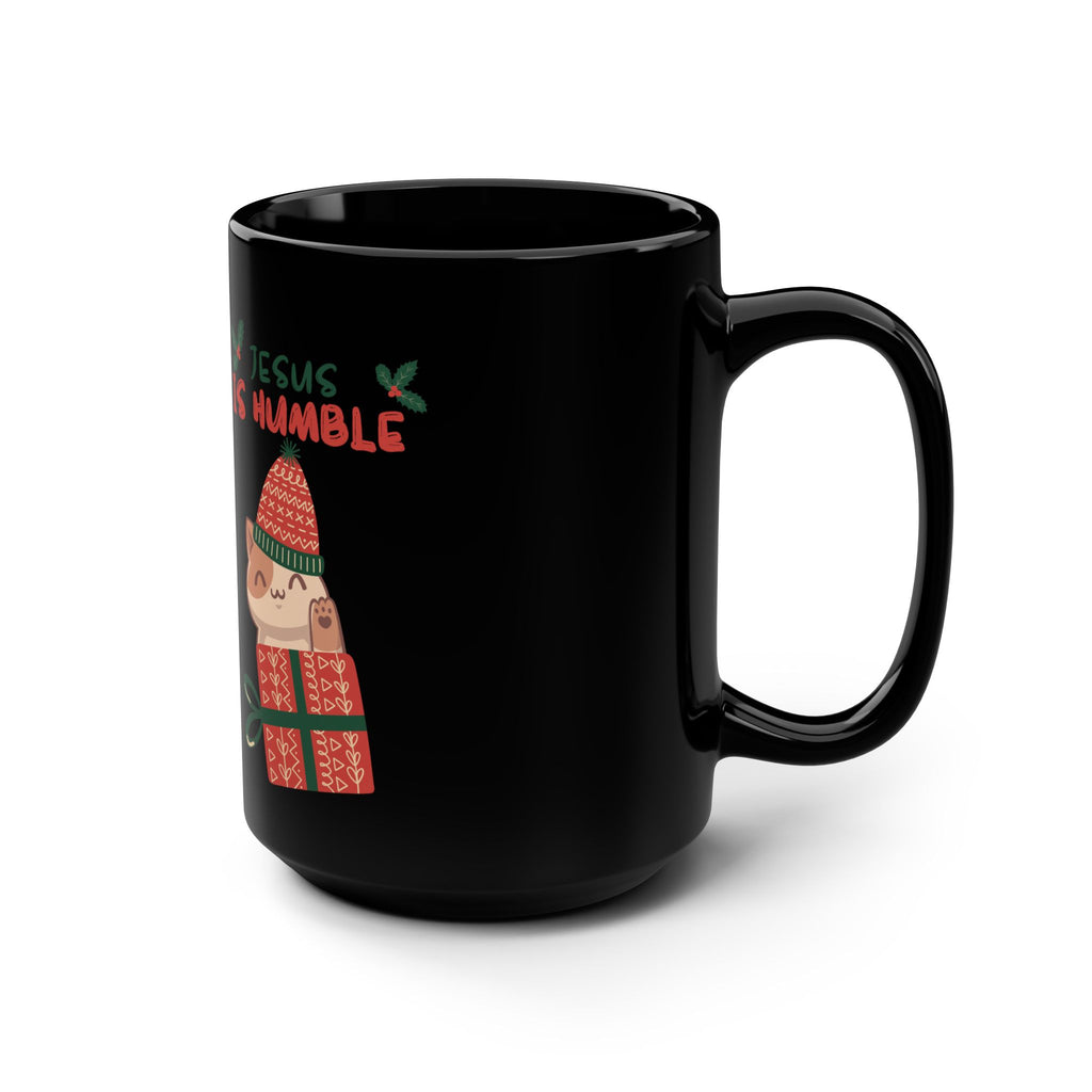Christmas Jesus Mug — 'Jesus Is Humble' Holiday Coffee Cup (15 oz)
