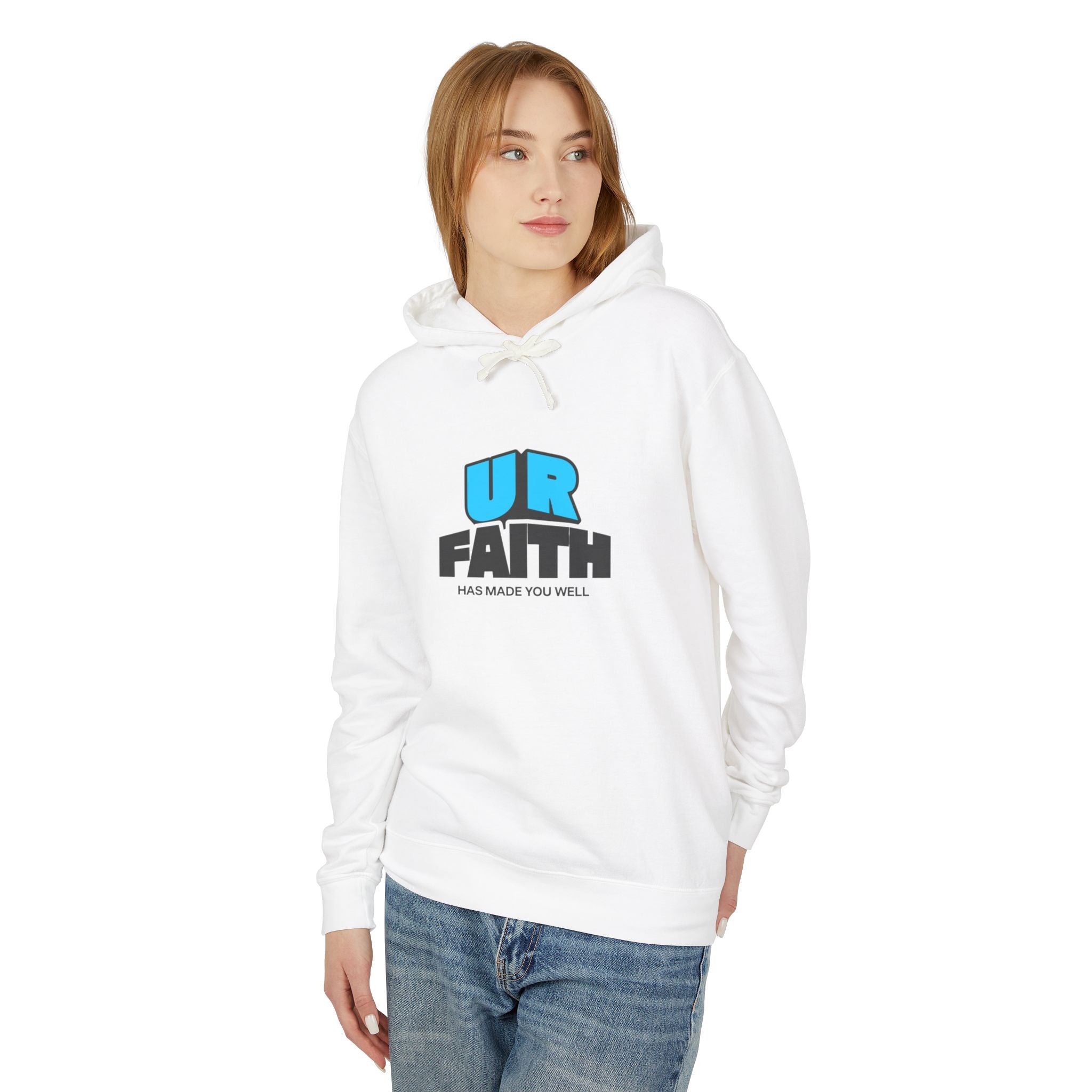 UR Faith Hoodie — "UR Faith Has Made You Well" Inspirational Christian Hooded Sweatshirt