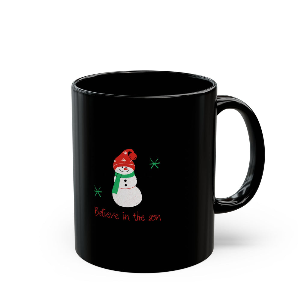 Christmas Snowman Black Mug — "Believe in the Son" Holiday Coffee Cup (11oz, 15oz)