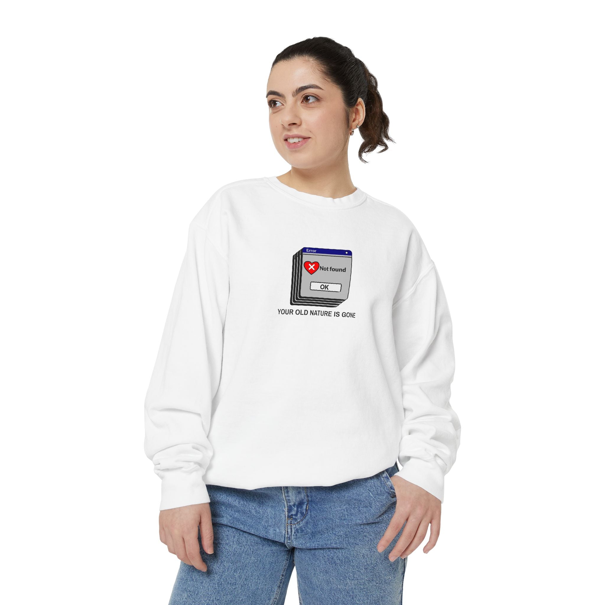 Your Old Nature is Gone Unisex Sweatshirt, Keep Out Comfort, Cozy Layering, Gift for Friends, Casual Wear