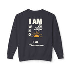 I am Who He Says Unisex Lightweight Crewneck Sweatshirt