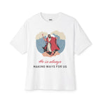HE Is Always Unisex Oversized Boxy Tee