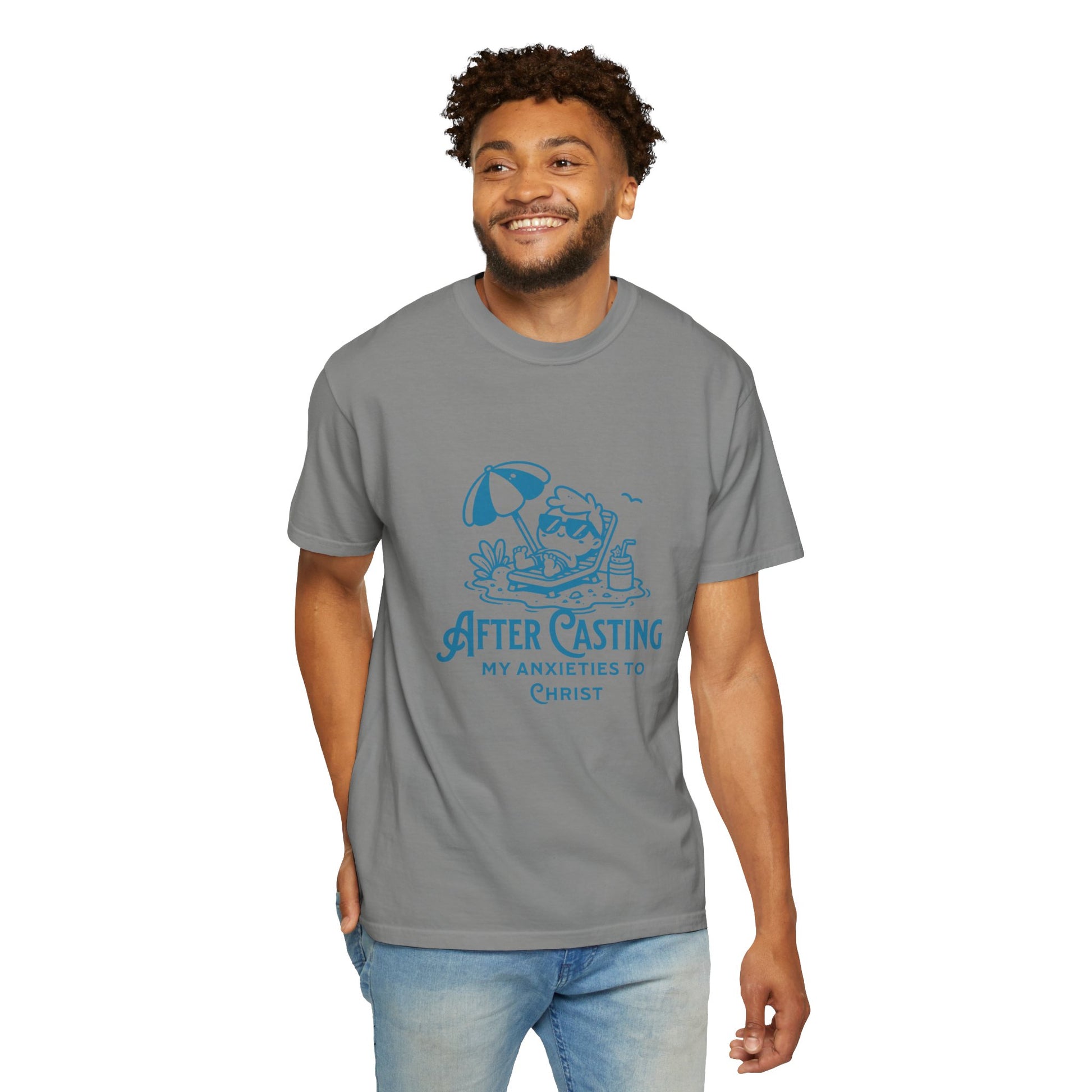 Unisex Garment-Dyed T-Shirt - 'After Casting My Anxieties to Christ' Inspirational Tee